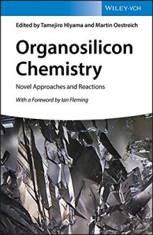 Organosilicon Chemistry: Novel Approaches and Reactions