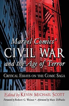 Marvel Comics’ Civil War and the Age of Terror: Critical Essays on the Comic Saga