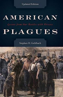 American Plagues: Lessons from Our Battles with Disease