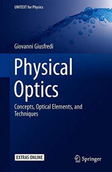 Physical Optics: Concepts, Optical Elements, And Techniques