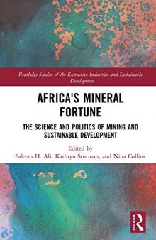 Africa’s Mineral Fortune: The Science And Politics Of Mining And Sustainable Development