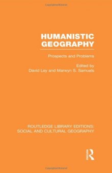 Humanistic Geography: Prospects and Problems