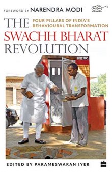The Swachh Bharat Revolution: Four Pillars of India’s Behavioural Transformation