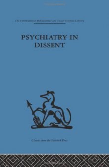 Psychiatry in Dissent: Controversial Issues in Thought and Practice