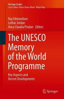 The UNESCO Memory Of The World Programme: Key Aspects And Recent Developments