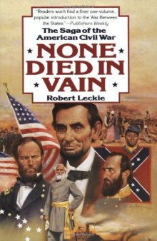 None Died in Vain: The Saga of the American Civil War
