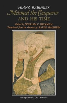 Mehmed the Conqueror and His Time