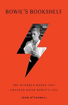 Bowie’s Bookshelf: The Hundred Books that Changed David Bowie’s Life