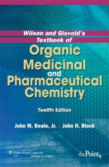 Wilson and Gisvold’s Textbook of Organic Medicinal and Pharmaceutical Chemistry