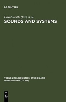 Sounds and Systems: Studies in Structure and Change: A Festschrift for Theo Vennemann