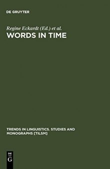 Words in Time: Diachronic Semantics From Different Points of View