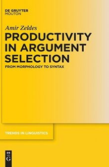 Productivity in Argument Selection: From Morphology to Syntax