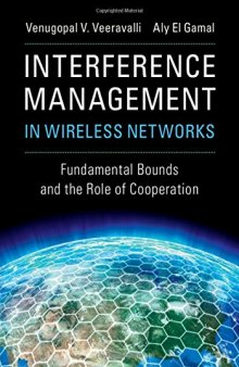 Interference Management in Wireless Networks: Fundamental Bounds and the Role of Cooperation