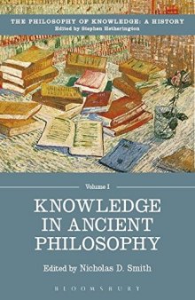 The Philosophy Of Knowledge: A History Volume 1 Knowledge In Ancient Philosophy