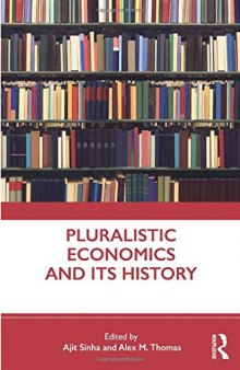 Pluralistic Economics And Its History