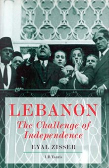 Lebanon: The Challenge of Independence