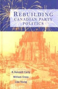 Rebuilding Canadian Party Politics