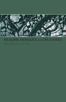 Muslims, Mongols And Crusaders