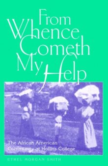 From Whence Cometh My Help: The African American Community at Hollins College