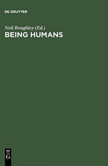 Being Humans: Anthropological Universality and Particularity in Transdisciplinary Perspectives