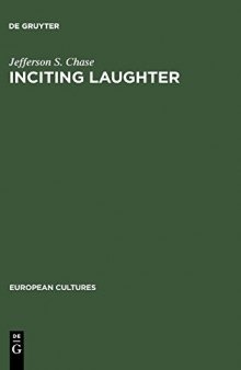 Inciting Laughter: The Development of Jewish Humor in 19th Century German Culture