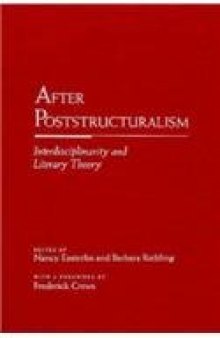 After Poststructuralism. Interdisciplinarity and Literary Theory