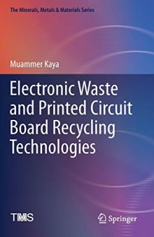 Electronic Waste And Printed Circuit Board Recycling Technologies