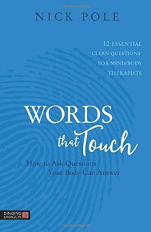 Words that Touch - How to ask questions your body can answer