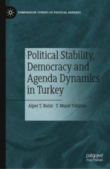 Political Stability, Democracy And Agenda Dynamics In Turkey