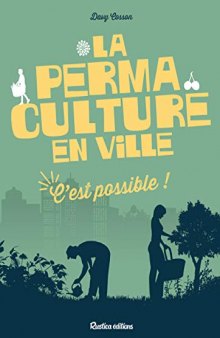 La permaculture en ville, c’est Possible !