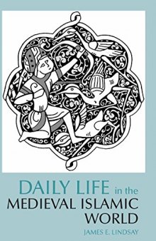 Daily Life in the Medieval Islamic World