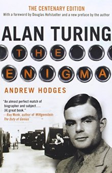 Alan Turing: The Enigma The Centenary Edition