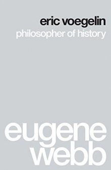 Eric Voegelin: Philosopher of History