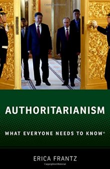 Authoritarianism: What Everyone Needs To Know