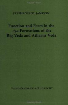 Function and form in the -áya-formations of the Rig Veda and Atharva Veda