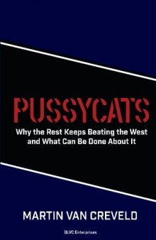 Pussycats: Why the Rest Keeps Beating the West