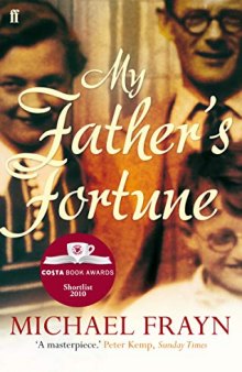 My Father’s Fortune: A Life