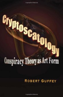 Cryptoscatology: Conspiracy Theory as Art Form