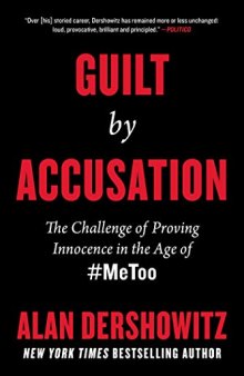 Guilt by Accusation: The Challenge of Proving Innocence in the Age of #MeToo