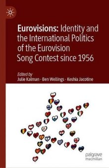 Eurovisions: Identity And The International Politics Of The Eurovision Song Contest Since 1956
