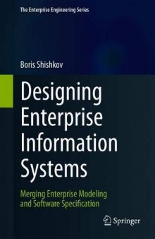 Designing Enterprise Information Systems: Merging Enterprise Modeling And Software Specification