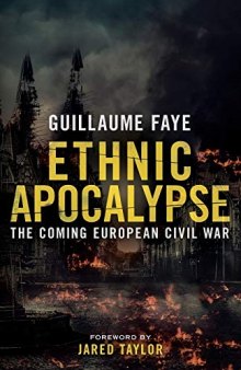 Ethnic Apocalypse: The Coming European Civil War