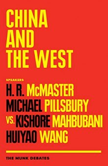 China and the West: McMaster and Pillsbury vs. Mahbubani and Wang: The Munk Debates