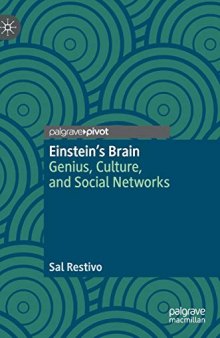 Einstein’s Brain: Genius, Culture, And Social Networks