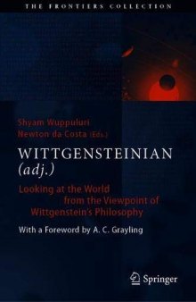 WITTGENSTEINIAN (adj.): Looking at The World From The Viewpoint Of Wittgenstein’s Philosophy