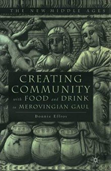 Creating Community with Food and Drink in Merovingian Gaul
