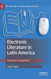 Electronic Literature In Latin America: From Text To Hypertext