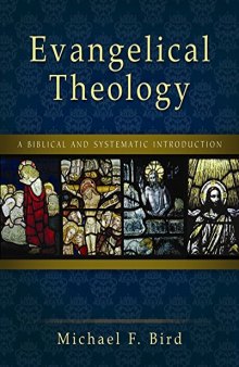 Evangelical Theology: A Biblical and Systematic Introduction