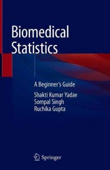 Biomedical Statistics: A Beginner’s Guide