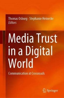 Media Trust In A Digital World: Communication At Crossroads